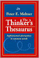Thinker's Thesaurus: Sophisticated Alternatives to Common Words