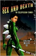 Sex And Death In Television Town