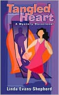 Tangled Heart: A Mystery Devotional