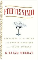 Fortissimo: Backstage at the Opera with Sacred Monsters and Young Singers