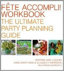 Fete Accompli! Workbook: The Ultimate Party Planning Guide