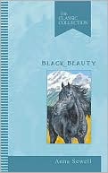 Black Beauty: The Classic Collection