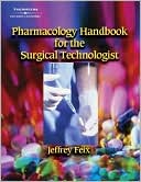 download Pharmacology Handbook for Surgical Technologists book
