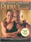 Bodychange: The 21-Day Fitness Program for Changing Your Body and Changing Your Life!