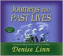 Journeys into Past Lives