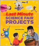 Last-Minute Science Fair Projects: When Your Bunsen's Not Burning but the Clock's Really Ticking