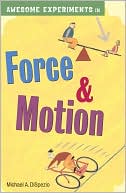 Awesome Experiments in Force & Motion