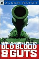 Sterling Point Books: General George Patton: Old Blood & Guts