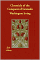 A Chronicle of the Conquest of Granada