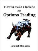 How to make a fortune with Options Trading