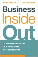 download Business Inside Out : Capturing Millions of Brand Loyal Gay Consumers book