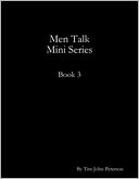 Men Talk Mini Series: Book 3