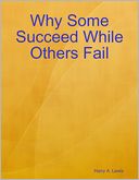 Why Some Succeed While Others Fail