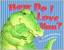 How Do I Love You?