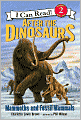 After the Dinosaurs: Mammoths and Fossil Mammals (I Can Read Book Series: Level 2)