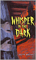 Whisper in the Dark
