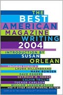 Best American Magazine Writing 2004
