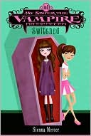 Switched (My Sister the Vampire Series #1)