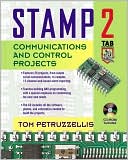 Stamp 2 Project Book: Communications and Control Projects