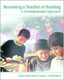 Becoming a Teacher of Reading: A Developmental Approach