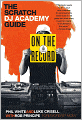 On the Record: The Scratch DJ Academy Guide