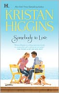 Somebody to Love by Kristan Higgins: NOOK Book Cover