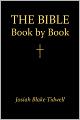 The Bible Book by Book: A Manual for the Outline Study of the Bible by Books