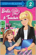 I Can Be a Teacher (Barbie Step into Reading Series)