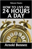 download How to Live on 24 Hours a Day book
