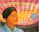 Cosechando esperanza: La historia de César Chávez (Harvesting Hope: The Story of César Chávez)