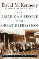 The American People in the Great Depression: Freedom from Fear, Part One