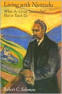 Living with Nietzsche: What the Great 