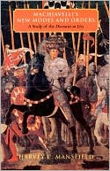Machiavelli's New Modes and Orders: A Study of the Discourses on Livy