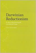 Darwinian Reductionism: Or, How to Stop Worrying and Love Molecular Biology