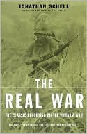 Real War: The Classic Reporting on the Vietnam War