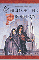 Child of the Prophecy (Sevenwaters Series #3)