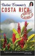 Pauline Frommer's Costa Rica