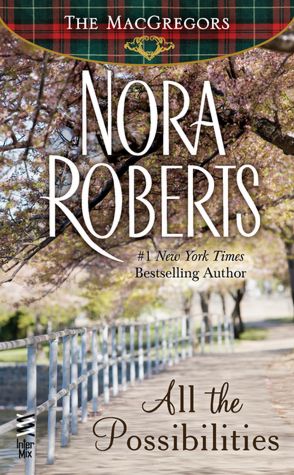 All the Possibilities (MacGregors Series #3)
