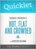 Quicklet on Thomas Friedman's Hot, Flat and Crowded (Cliffsnotes-Like Book Summary & Commentary)