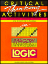 Critical Thinking Activities in Patterns, Imagery, Logic: Grades K-3
