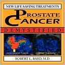 Prostate Cancer Demystified: New life-saving prostate cancer Treatments