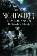 Nightwalker: The Warlocks of Talverdin, Book 1