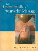 download The Encyclopedia of Ayurvedic Massage book