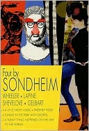 Four by Sondheim: Wheeler, Lapine, Shevelove, Gelbart