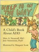 Help Is on the Way: A Child's Book about Add