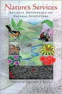 Nature's Services Nature's Services Nature's Services: Societal Dependence on Natural Ecosystems Societal Dependence on Natural Ecosystems Societal De