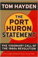 The Port Huron Statement: The Visionary Call of the 1960s Revolution