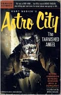Kurt Busiek's Astro City: The Tarnished Angel