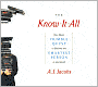 The Know-It-All: One Man's Humble Quest to Become the Smartest Person in the World (Abridged Edition)
