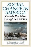 Social Change in America: From the Revolution to the Civil War